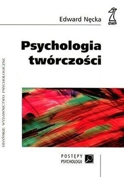 Psychologia twórczości Nęcka Nowe wydanie UNIKAT