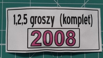 #.1, 2, 5, groszy 2008- trzy woreczki*