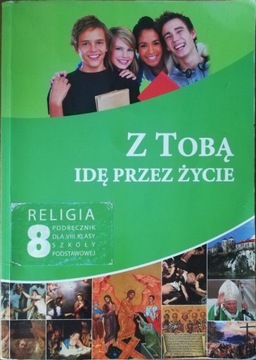 Z tobą idę przez życie religia klasa 8