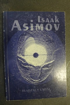 BŁĄDZĄCY UMYSŁ Isaac Asimov