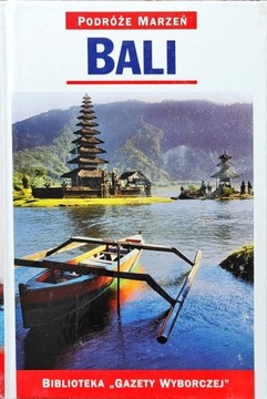 Bali - seria Podróże Marzeń nr 23