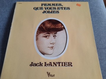 Jack Lantier - Femmes, Que Vous Etes Jolies