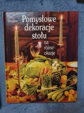 POMYSŁOWE DEKORACJE STOŁU na różne okazje