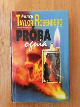 Próba ognia - Nancy Taylor Rosenberg 