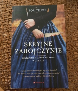 Seryjne morderczynie Tori Telfer