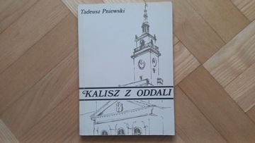 KALISZ Z ODDALI  Tadeusz Pniewski 