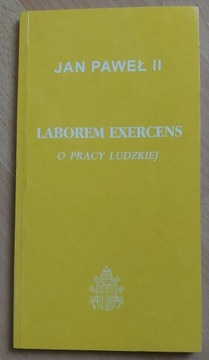 Laborem exercens o pracy ludzkiej Jan Paweł II 