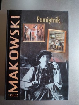 Tadeusz Makowski - Makowski Pamiętnik 