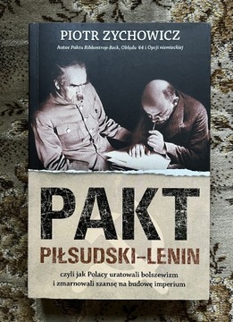 Zychowicz Pakt Piłsudski-Lenin NOWA