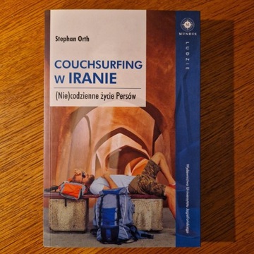 Stephan Orth Couchsurfing w Iranie