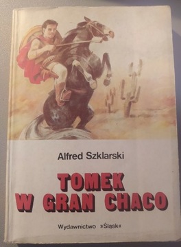 Tomek w Gran Chaco Alfred Szklarski