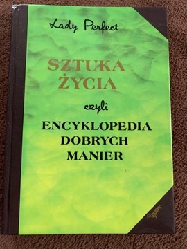 Sztuka życia czyli encyklopedia dobrych  j