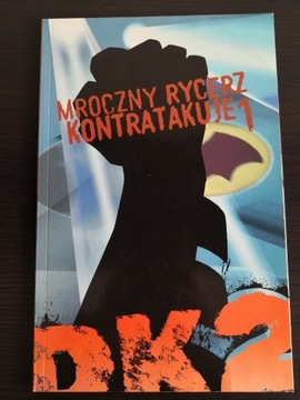 Batman mroczny Rycerz Kontratakuje tom 1