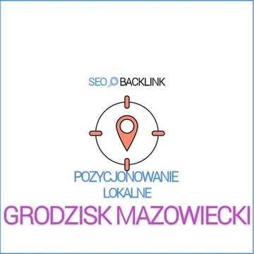 Grodzisk Mazowiecki - Pozycjonowanie Lokalne