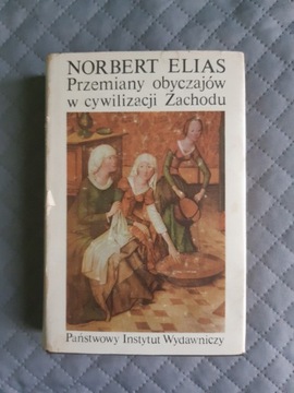 Przemiany obyczajów i cywilizacji Zachodu Elias