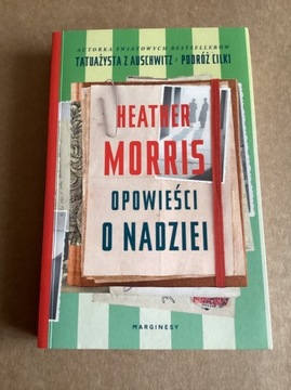 H.Morris „ Opowieści o nadziei „.