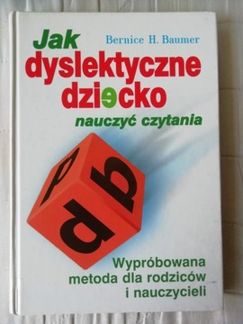 JAK DYSLEKTYCZNE DZIECKO NAUCZYĆ CZYTANIA Baumer