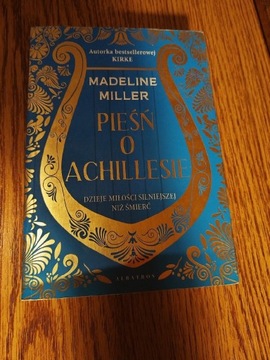 Madeline Miller- Pieśń o Achillesie