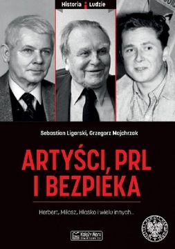 G. Majchrzak, S. Ligarski „Artyści, PRL i bezpieka