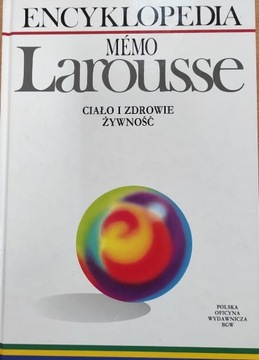 Encyklopedia MEMO LAROUSSE, Ciało i zdrowie