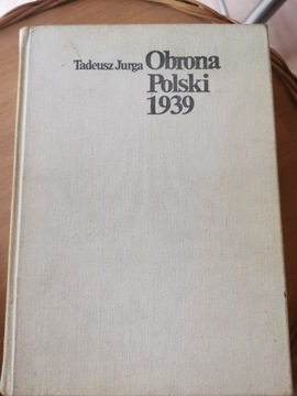 Obrona Polski 1939 - Tadeusz Jurga
