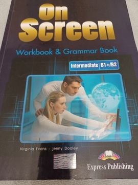 On Screen Workbook&Grammar book intermed B1+/B2