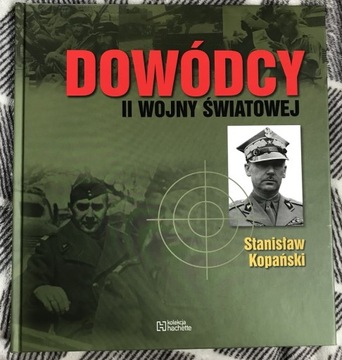 Dowódcy II wojny światowej - Stanisław Kopański