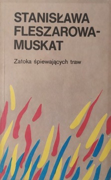 ZATOKA ŚPIEWAJĄCYCH TRAW - St. Fleszarowa Muskat