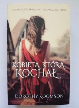 Dorothy Koomson Kobieta, którą kochał