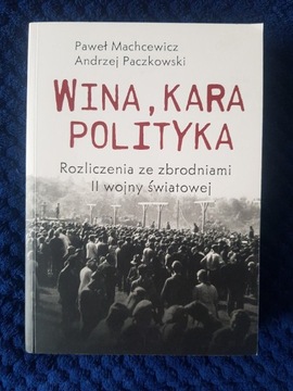 WINA KARA POLITYKA P.MACKIEWICZ, A.PACZKOWSKI