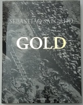 Album Sebastiao Salgado Gold gorączka złota 