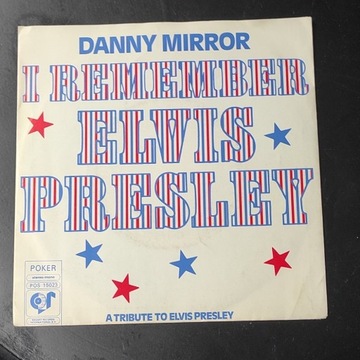 Danny Mirror - l remember Elvis Presley 