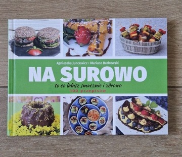 Na surowo. A. Juncewicz M. Budrowski