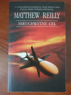 Matthew Reilly Nieuchwytny cel