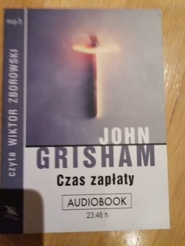Czas zapłaty. Audiobook CD. J. Grisham