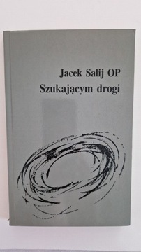 Książka Szukającym Drogi Jacek Salij