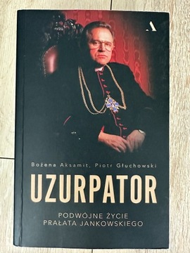 Uzurpator Bożena Aksamit, Piotr Głuchowski 