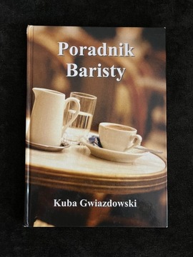 Książka „Poradnik Baristy” Kuba Gwiazdowski