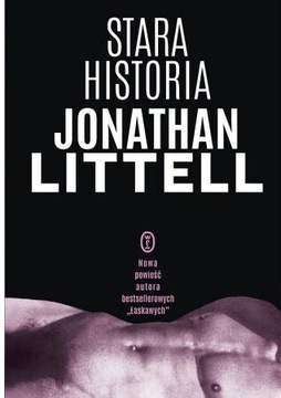 Jonathan Littell - Stara historia