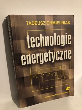 Technologie energetyczne, Chmielniak, 2008