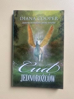 Cud Jednorożców - Diana Cooper