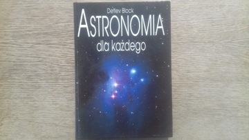 Detlev Block ASTRONOMIA DLA KAŻDEGO