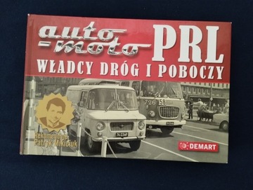 Auto moto PRL Władcy dróg i poboczy A. Zakrzewski