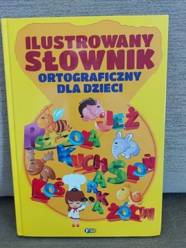 Ilustrowany słownik ortograficzny dla dzieci