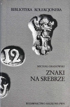 Znaki na srebrze Michał Gradowski