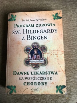 Program zdrowia św. Hildegardy z Bingen