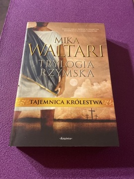 Tajemnica królestwa Trylogia Rzymska Waltari