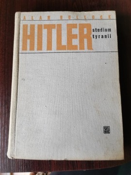 Hitler - studium tyranii - Alan Bullock