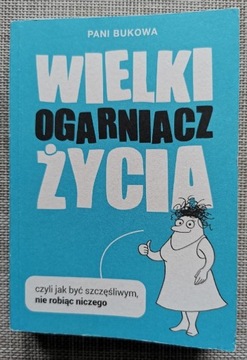 Pani Bukowa "Wielki Ogarniacz Życia" - NOWA, 2017