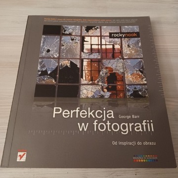 George Barr Perfekcja w fotografii